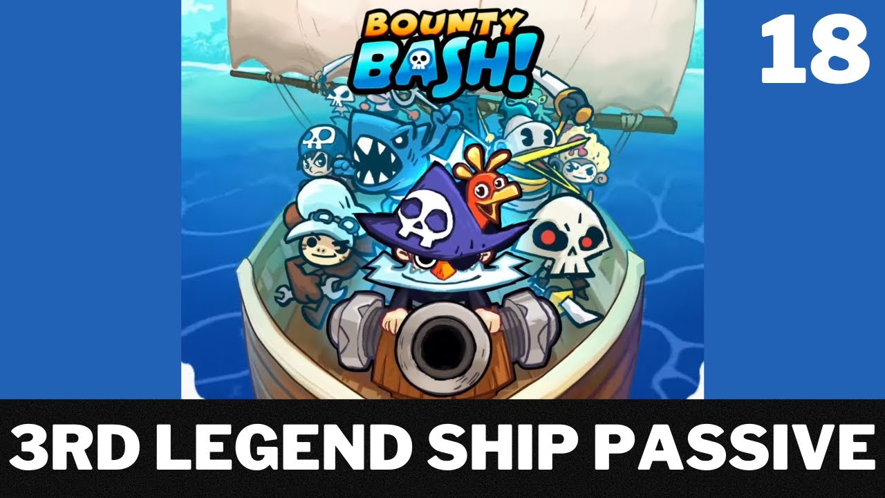 Bounty Bash 18 - 3rd Legendary Ship Passive