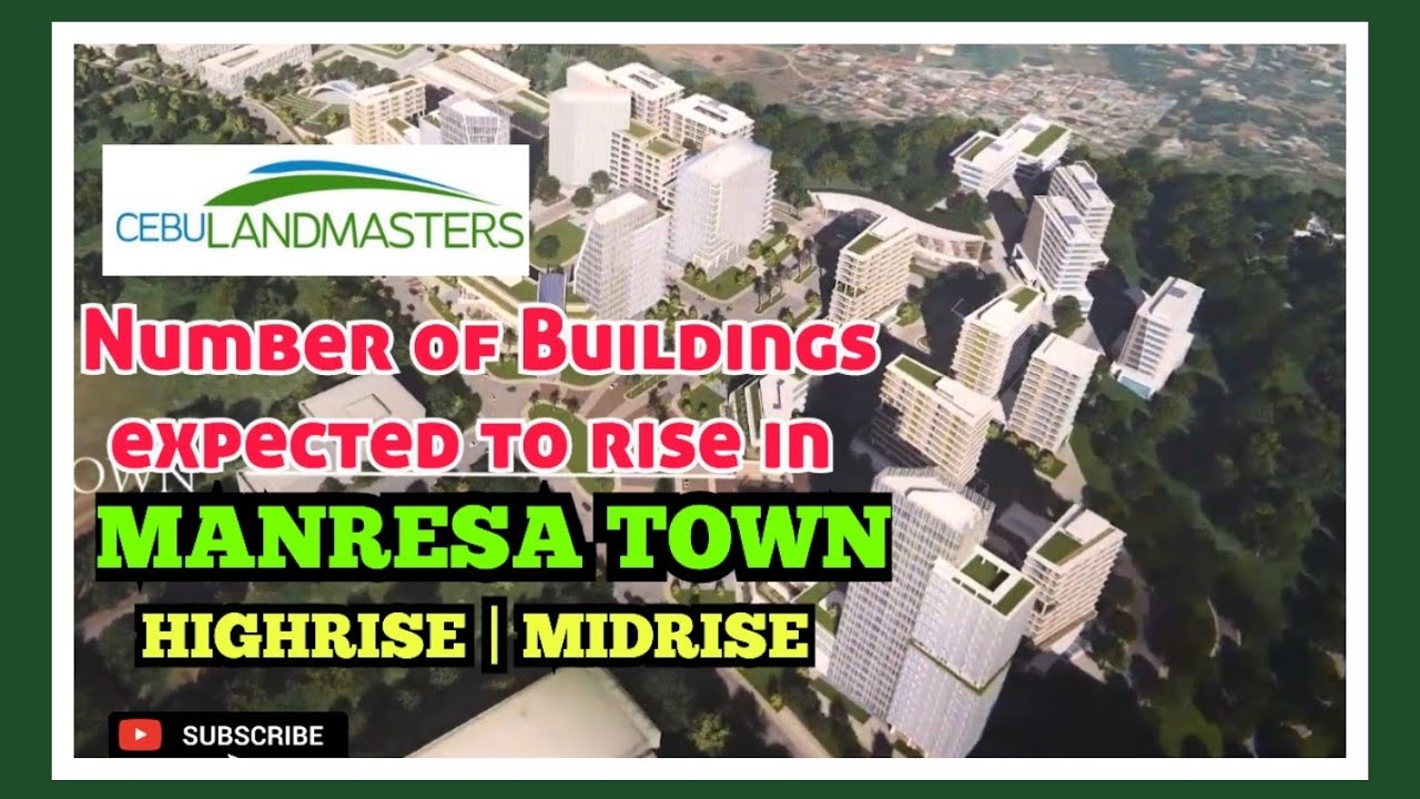 The Number of Buildings expected to rise  in MANRESA TOWN | HIGHRISE & MIDRISE