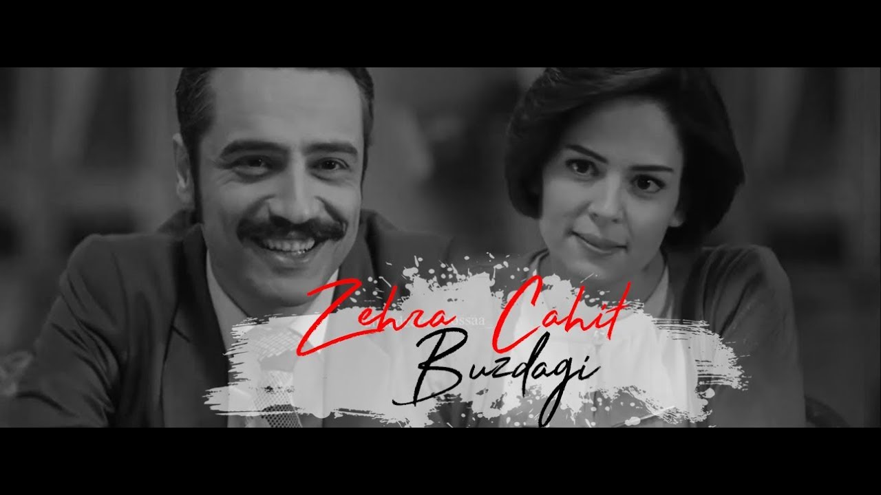 Zehra & Cahit | Buzdağı (Yedi Güzel Adam)