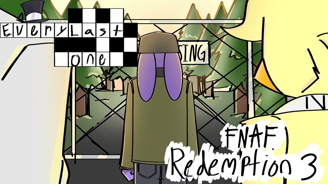 Redemption part3 | Every Last One | Fnaf | Episode4