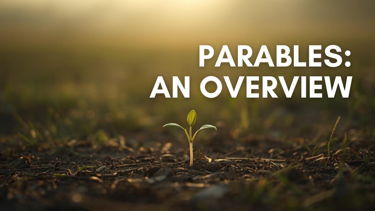 Parables: An Overview