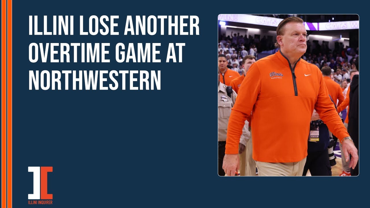 LIVE POSTGAME POD: Another OT loss in Evanston for Illini