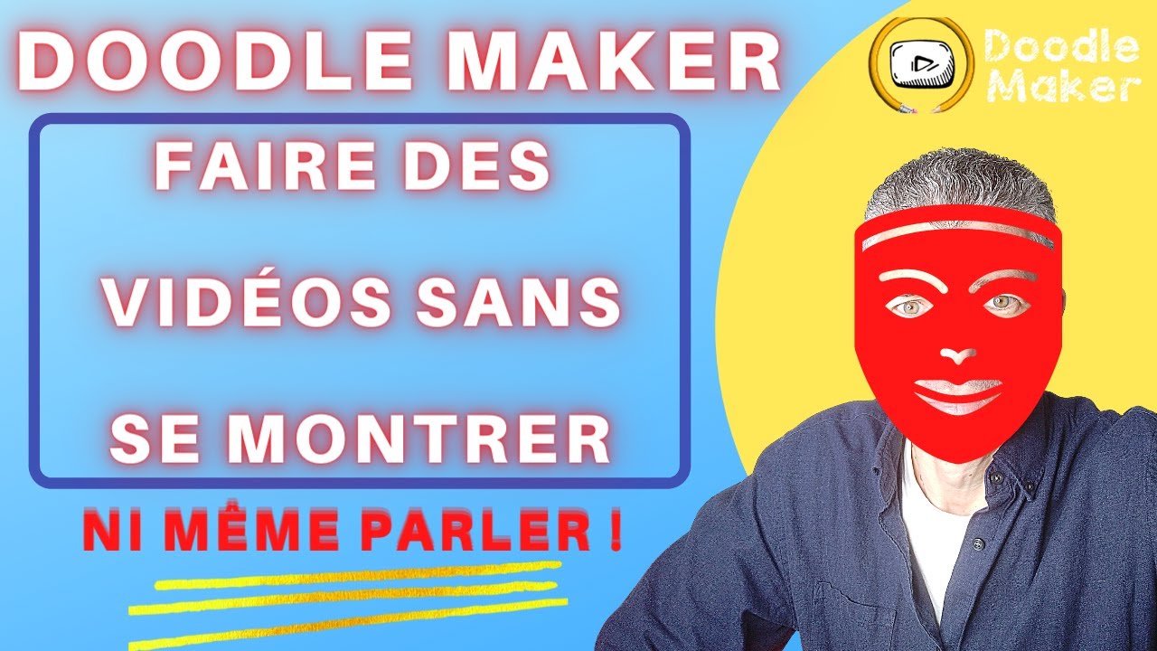 Cr&eacute;er des Vid&eacute;os Sans Se Montrer avec DOODLE MAKER. [D&eacute;mo en fran&ccedil;ais !]