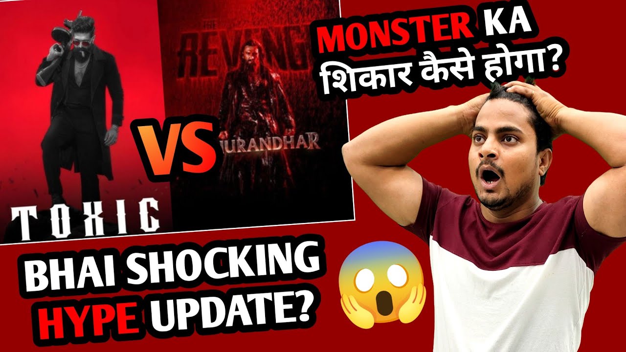 Toxic Vs Dhurandhar 2 Shocking Hype Check | Toxic Vs Dhurandhar 2 Kaun Kispe Bhari #toxic 