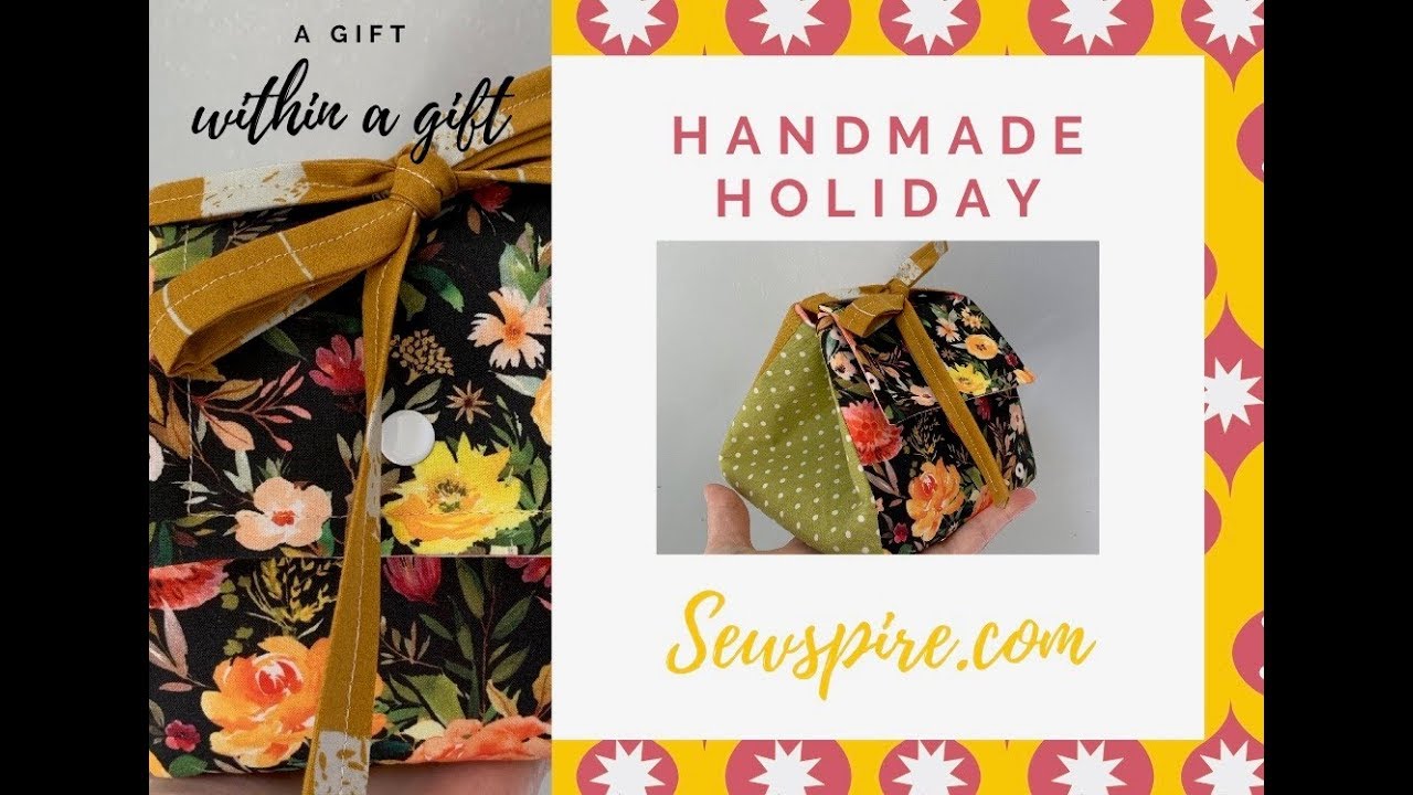🎄 Sewspire Handmade Holiday  🎁  How to sew a fabric gift box