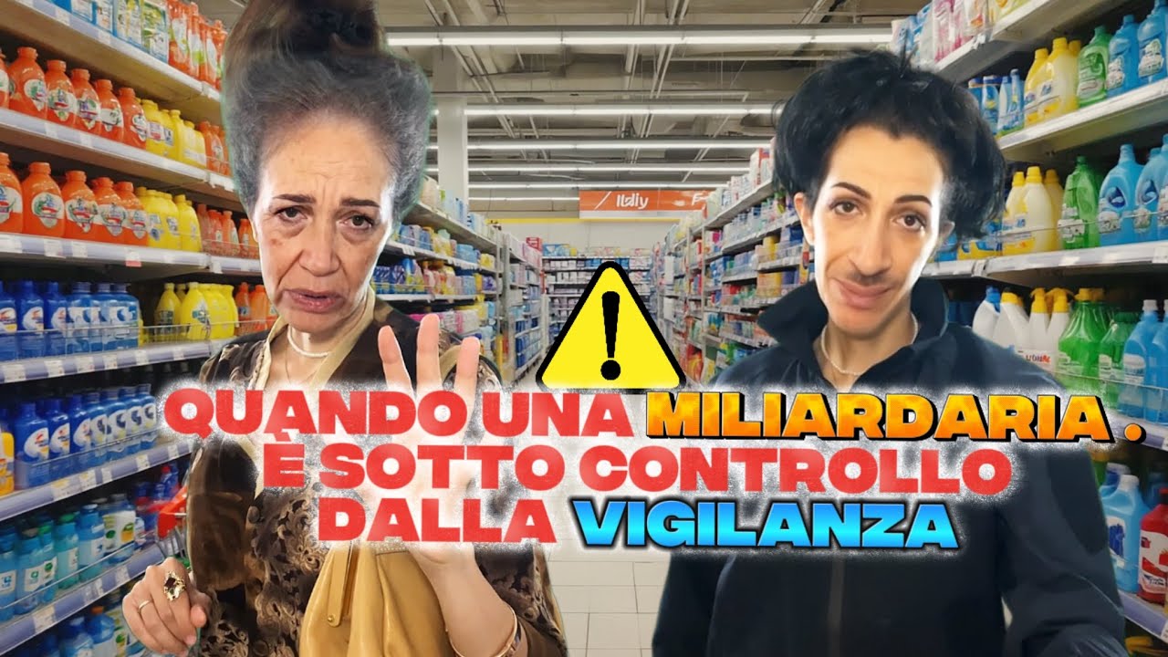 😱quando una miliardaria è sotto controllo dalla vigilanza