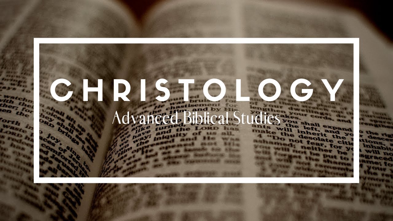 Introduction to Christology | Fairhaven Baptist College
