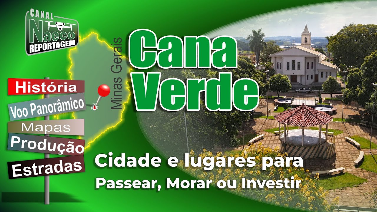 Cana Verde, MG – Cidade para passear, morar e investir.