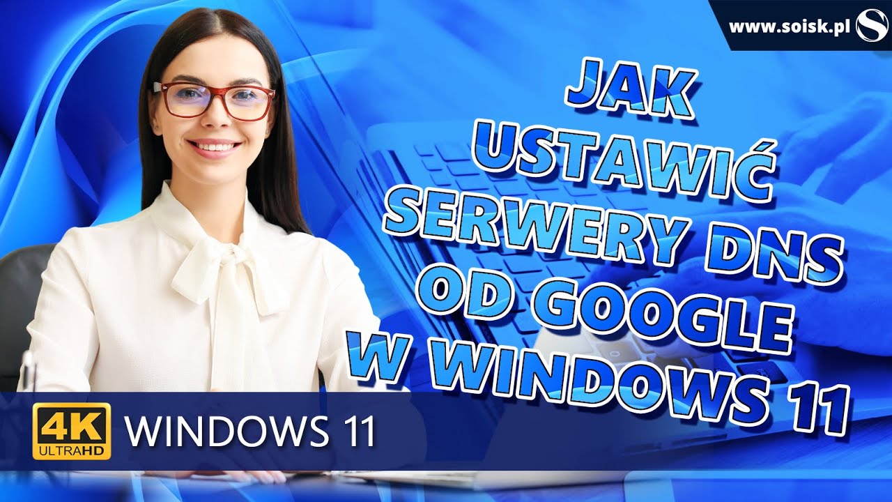 Jak zmienić serwery DNS na serwery od Google przy użyciu zakładki Ustawienia w systemie Windows 11