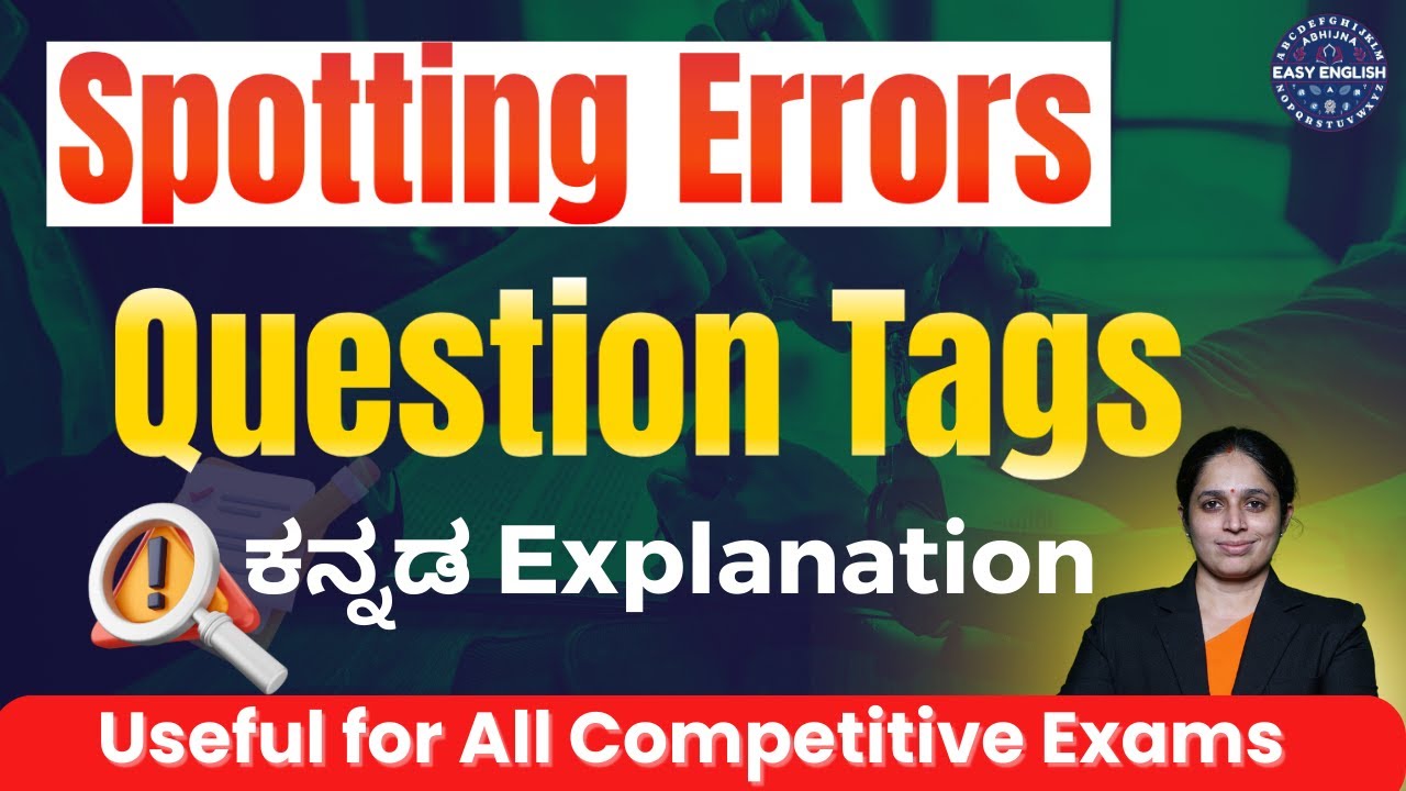 Spotting Errors l Question Tags l Useful for all Competitive Examinations l By Aparna Bhat l