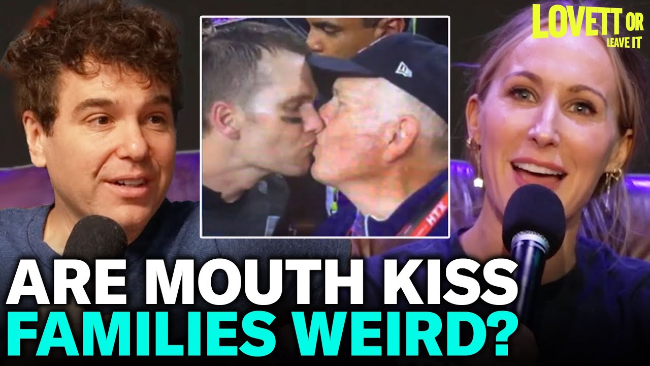 Is Kissing Your Dad on the Lips Normal or Weird? With Nikki Glaser and Sam Taggart