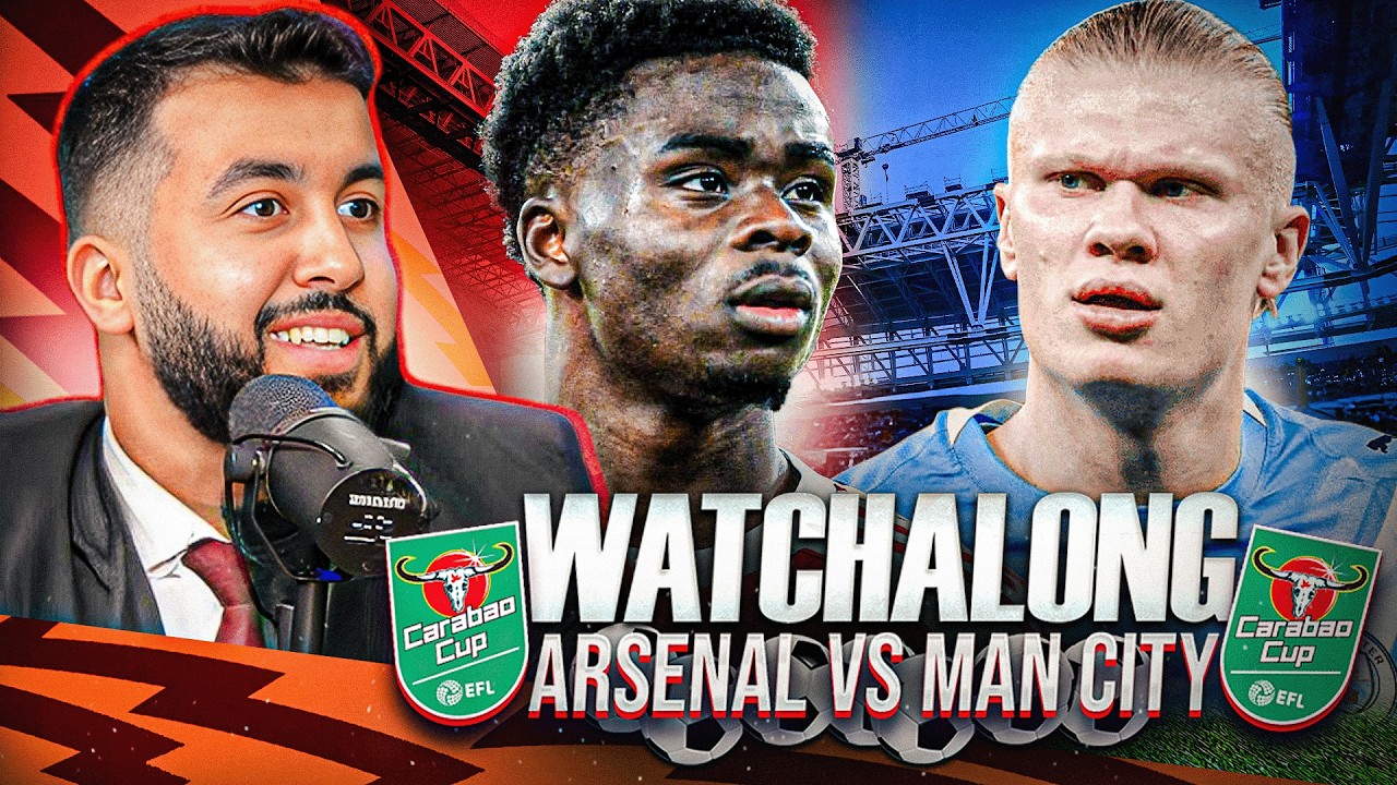 ARSENAL VS MANCHESTER CITY I CARABAO FINAL WATCHALONG!