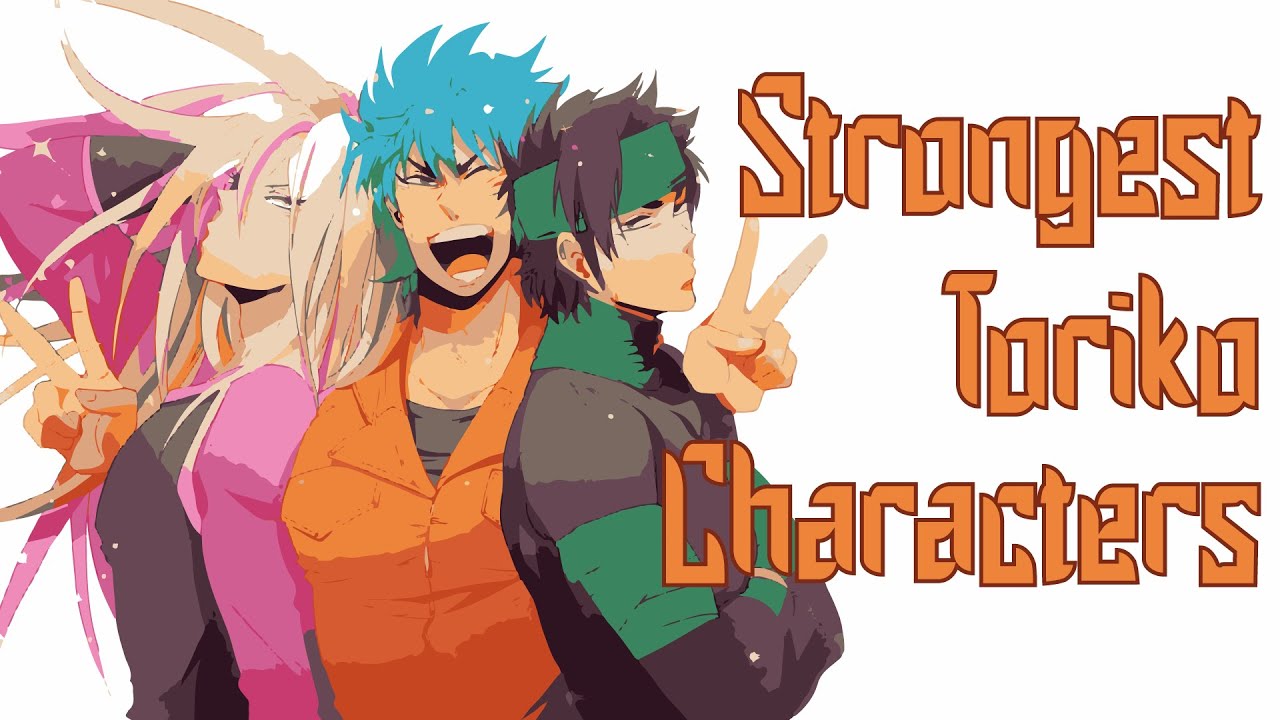 Top 50 Strongest Toriko Characters