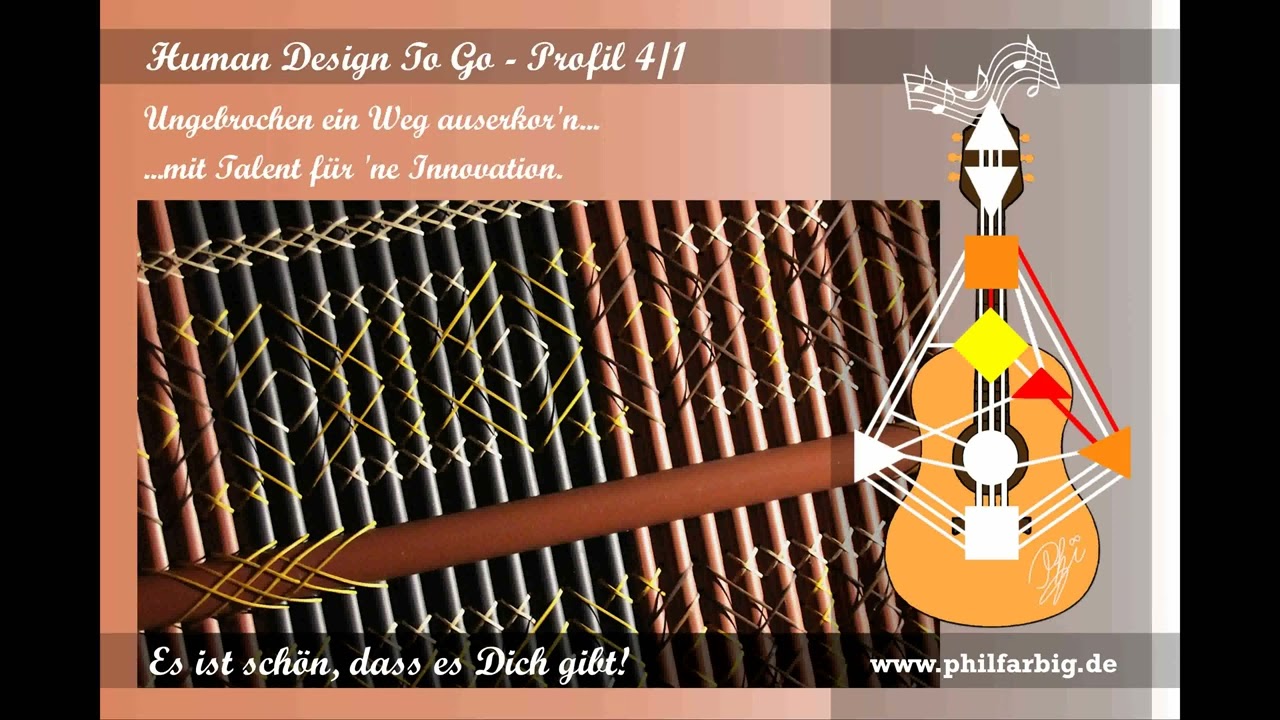 Das Human Design Profil 4/1 - Lied 