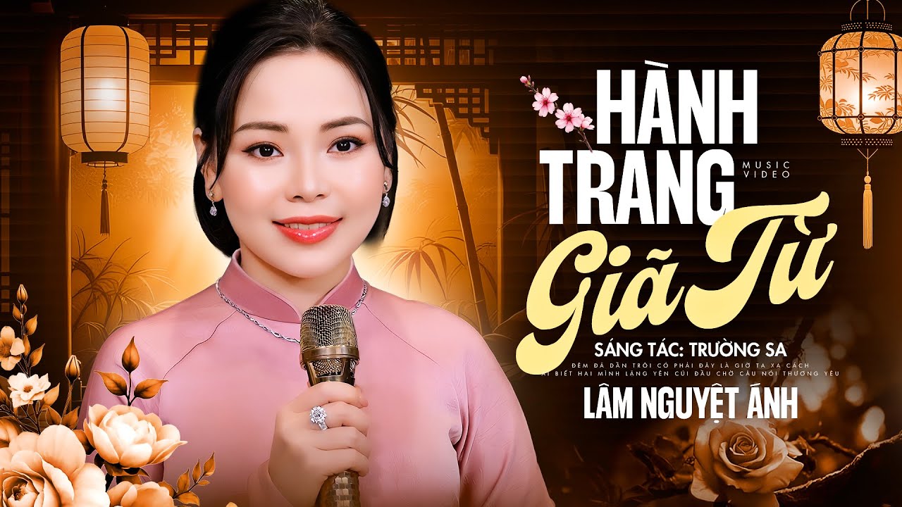 Hành Trang Giã Từ - Lâm Nguyệt Ánh | Bài Hát Mới Nhất Hôm Nay