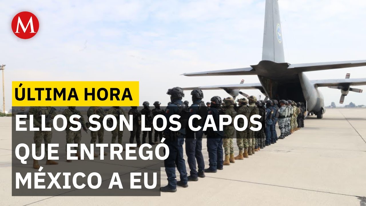 ÚLTIMA HORA: Revelan primeros nombres de reos entregados a EU