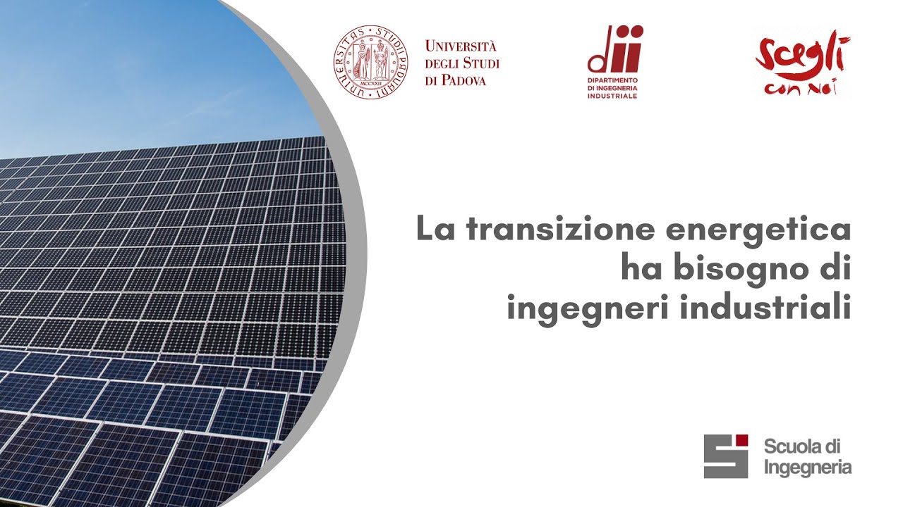 La transizione energetica ha bisogno di ingegneri industriali