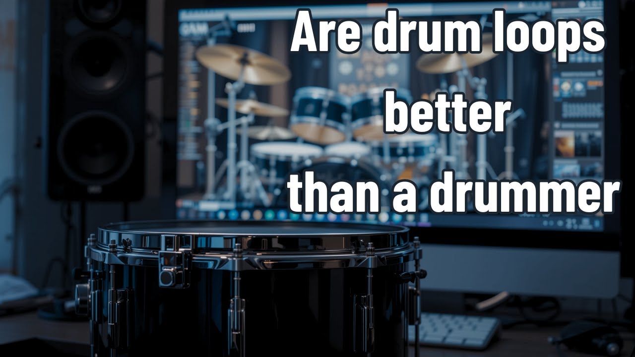 Are drum loops better than a drummer