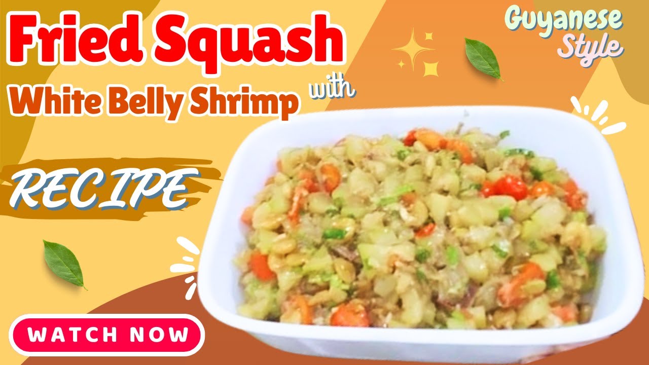 Guyanese-Style Fried Squash with White Belly Shrimp | Authentic Caribbean Recipe