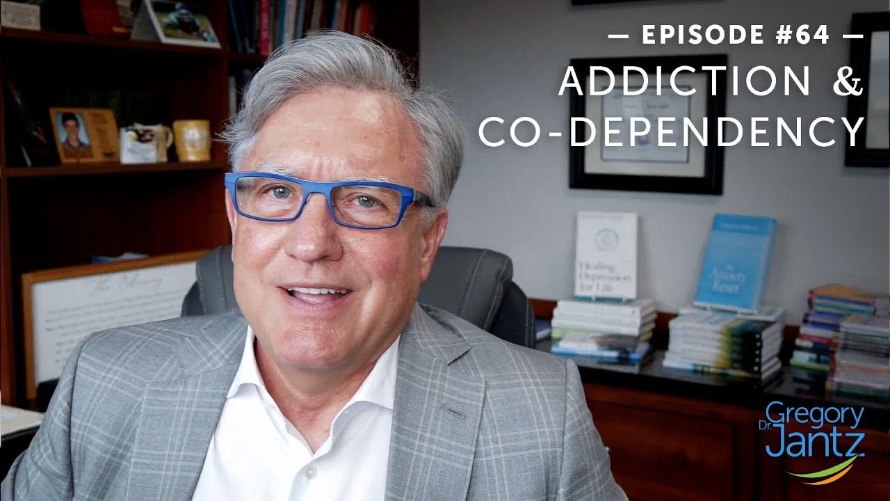 #64 – Dr. Jantz Discusses Addiction and Co-Dependency