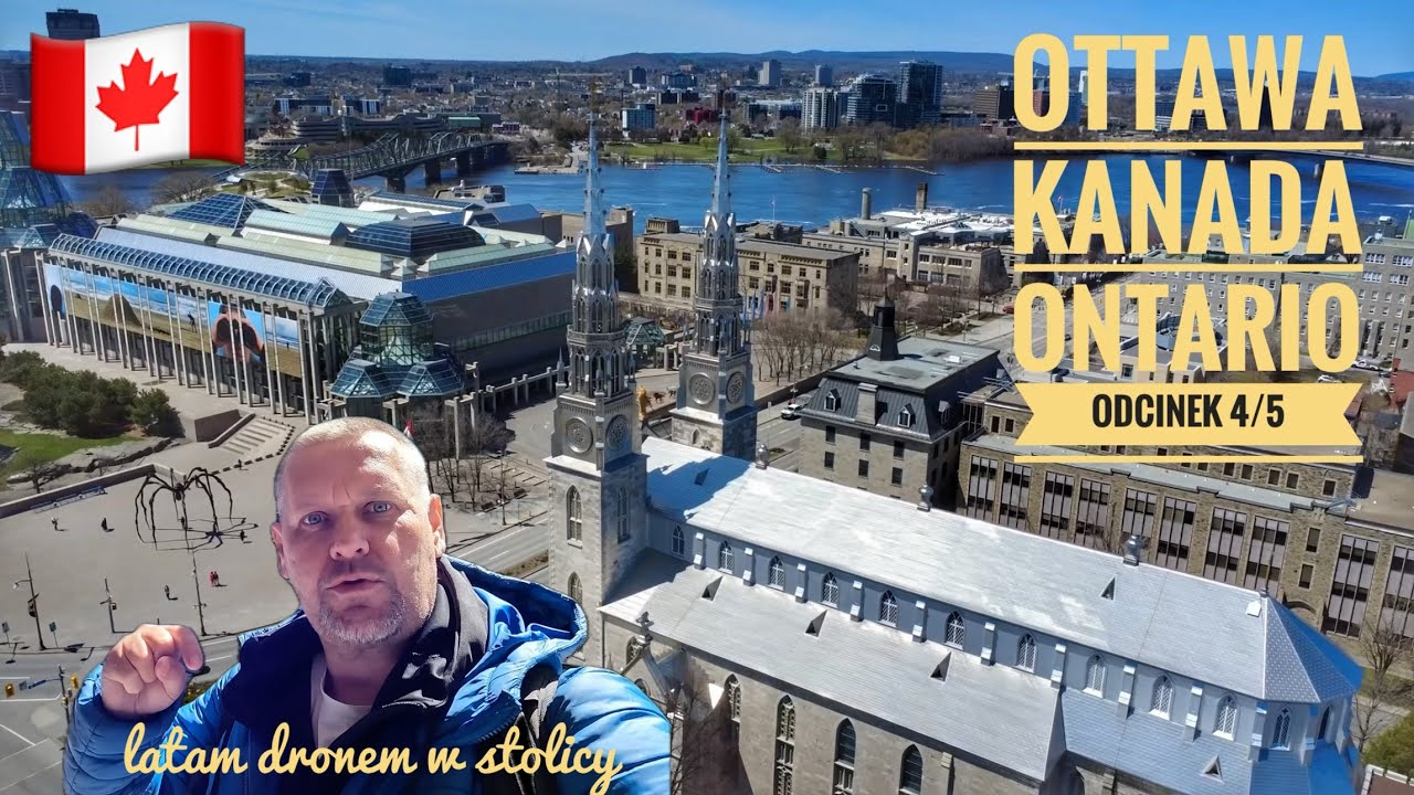 🇨🇦 Ottawa - Kanada - zwiedzamy stolicę - dji - odcinek 4/5