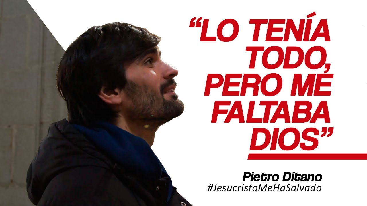 Tenía dinero, mujeres y fiestas, pero me faltaba Dios - Pietro Ditano | #JesucristoMeHaSalvado