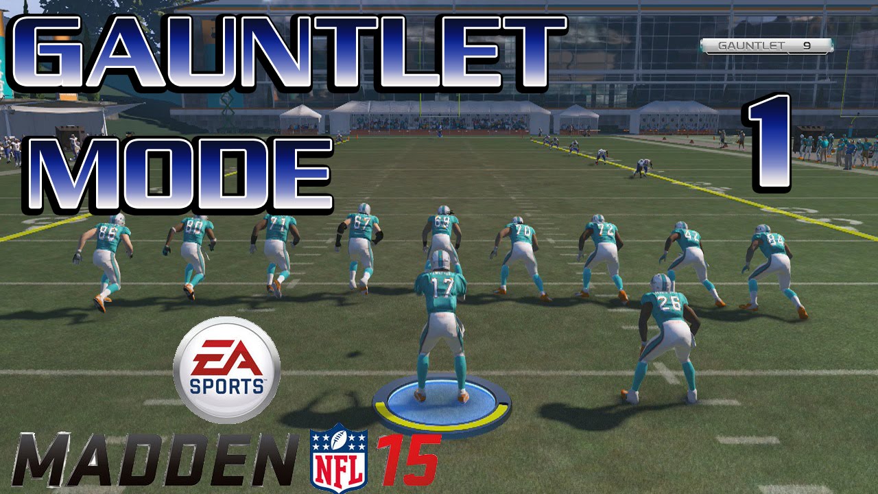 Madden NFL 15 Gauntlet Mode FACECAM - ep. 1 First Run through