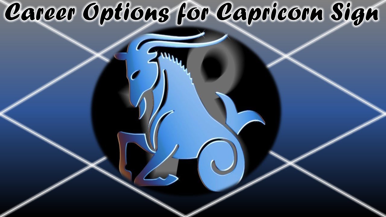 Career Opportunities for People of Capricorn Sign