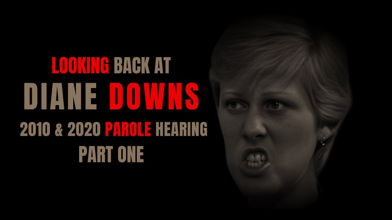The Case Against Diane Downs: 2010 and 2020 Parole Hearings Part One