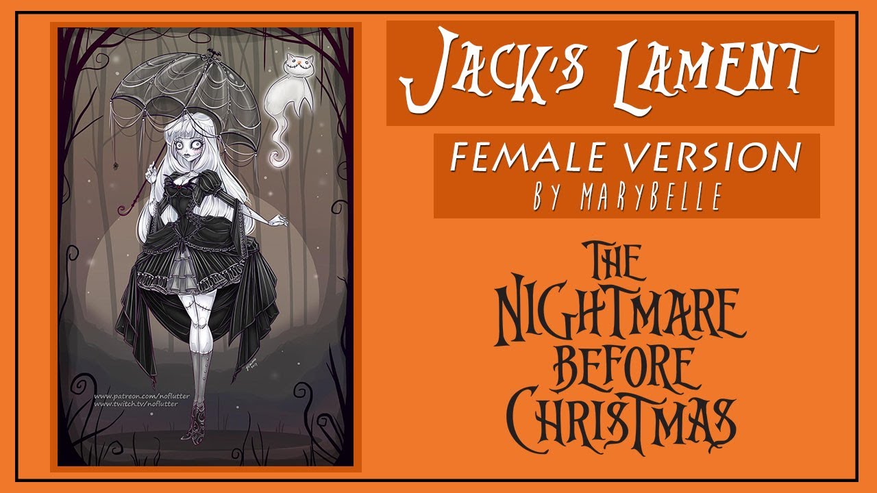 Jack's Lament (Female Version) 💀🎃| The Nightmare Before Christmas (cover 🎵)