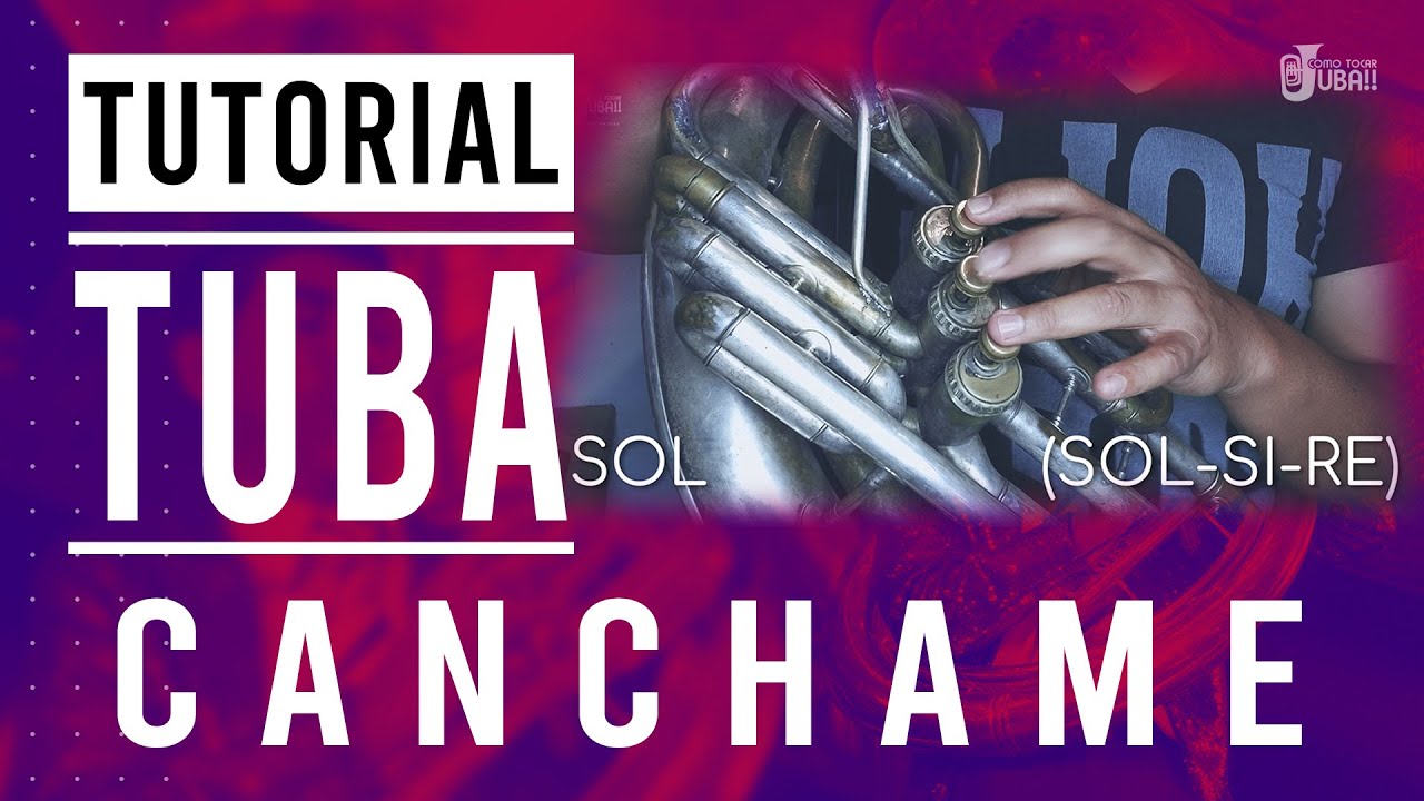 COMO TOCAR TUBA l CANCHAME l TONO DE DO