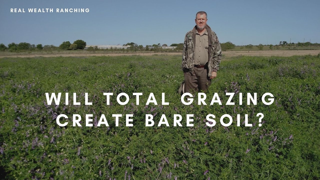 Will Total Grazing create bare soil? - Jaime Elizondo