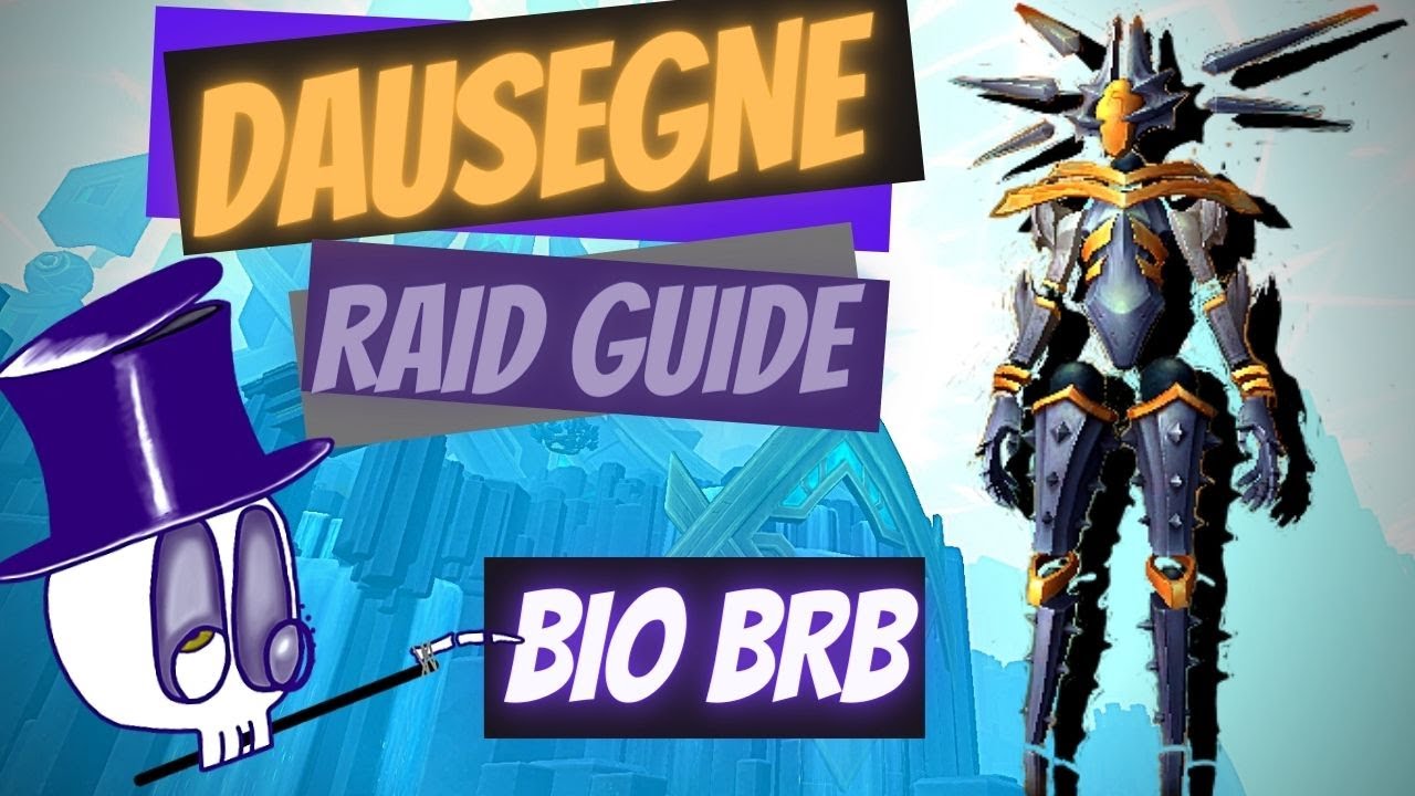 Dausegne The Fallen Oracle Raid Guide Bio BRB Normal/Heroic