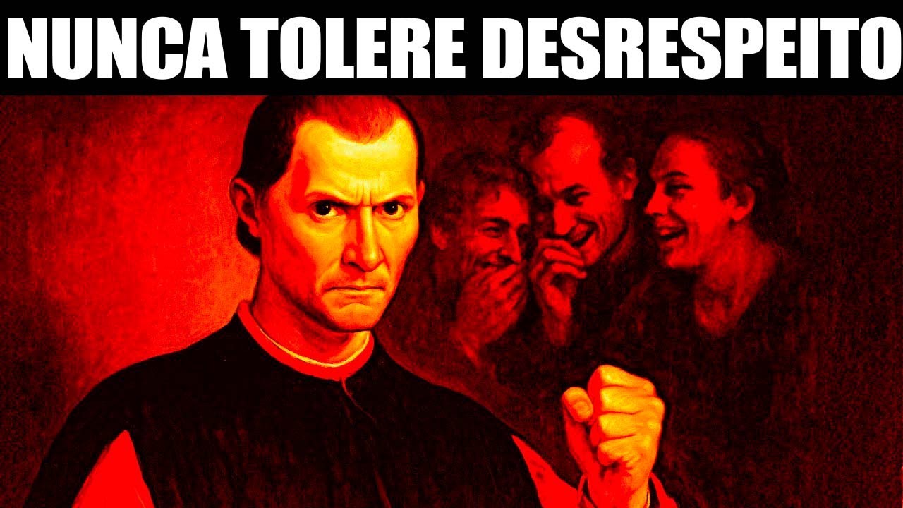 Se algu&eacute;m te desrespeitar, fa&ccedil;a isso - Maquiavel