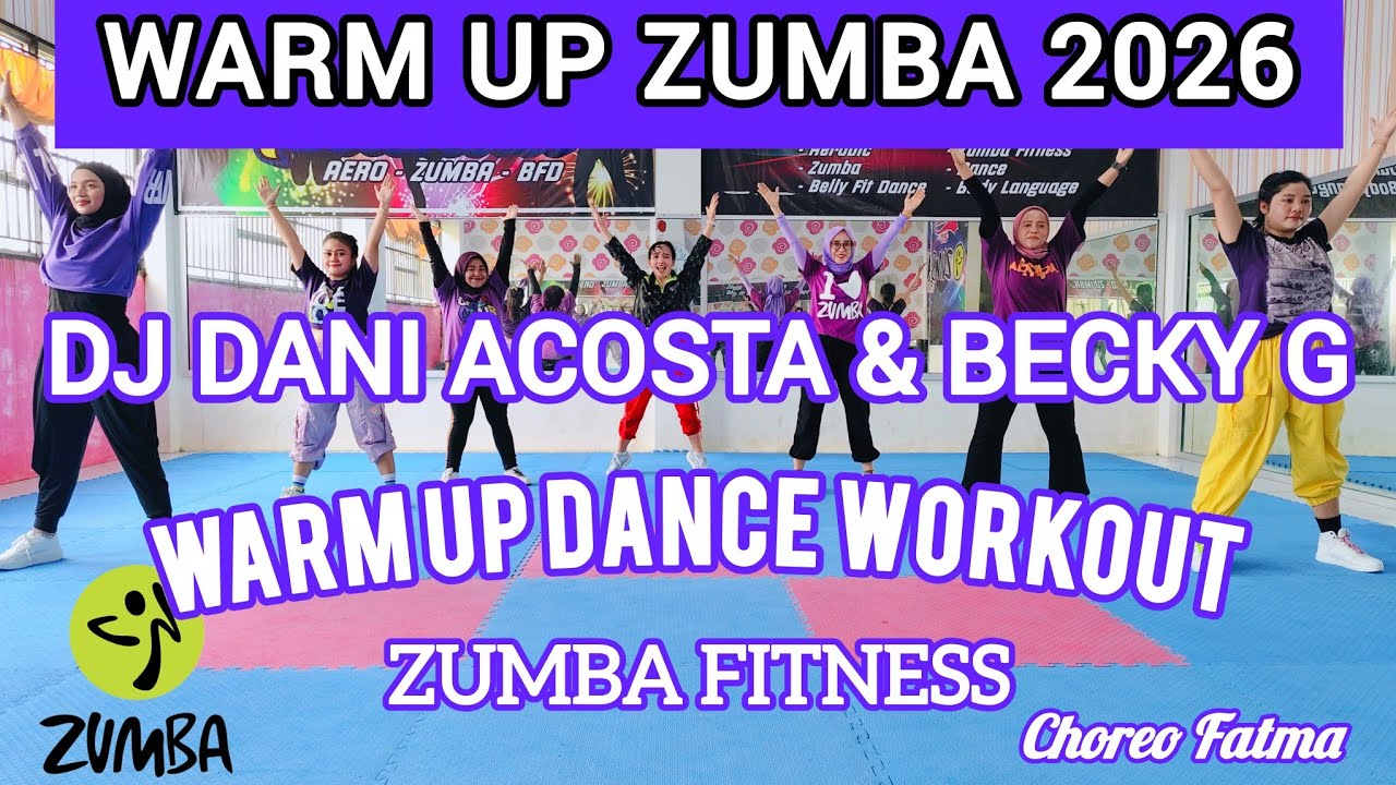 WARM UP ZUMBA - DJ DANI ACOSTA - BECKY G - WARM UP NEW DANCE WORKOUT ZUMBA FITNESS @AdindaAeroZumba 