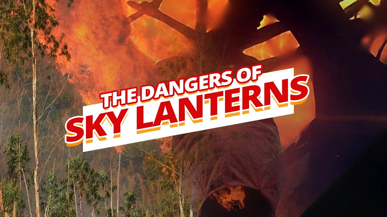 The DANGERS of Flying Sky Lanterns