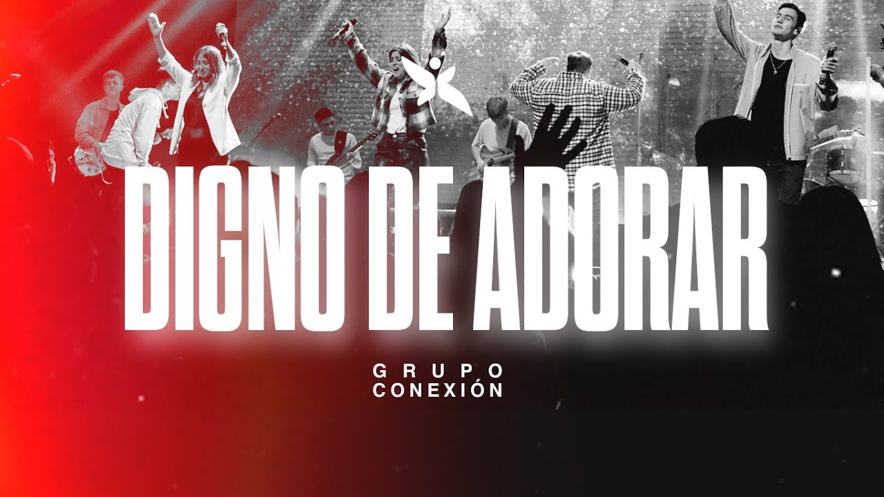 Digno de Adorar (Worthy of It All) + Ministración | Conexion.