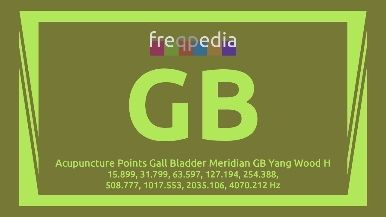 Gall Bladder Meridian Acupuncture Points Frequency