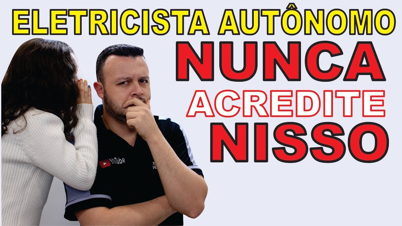Nunca Acredite Nisso Eletricista Autônomo