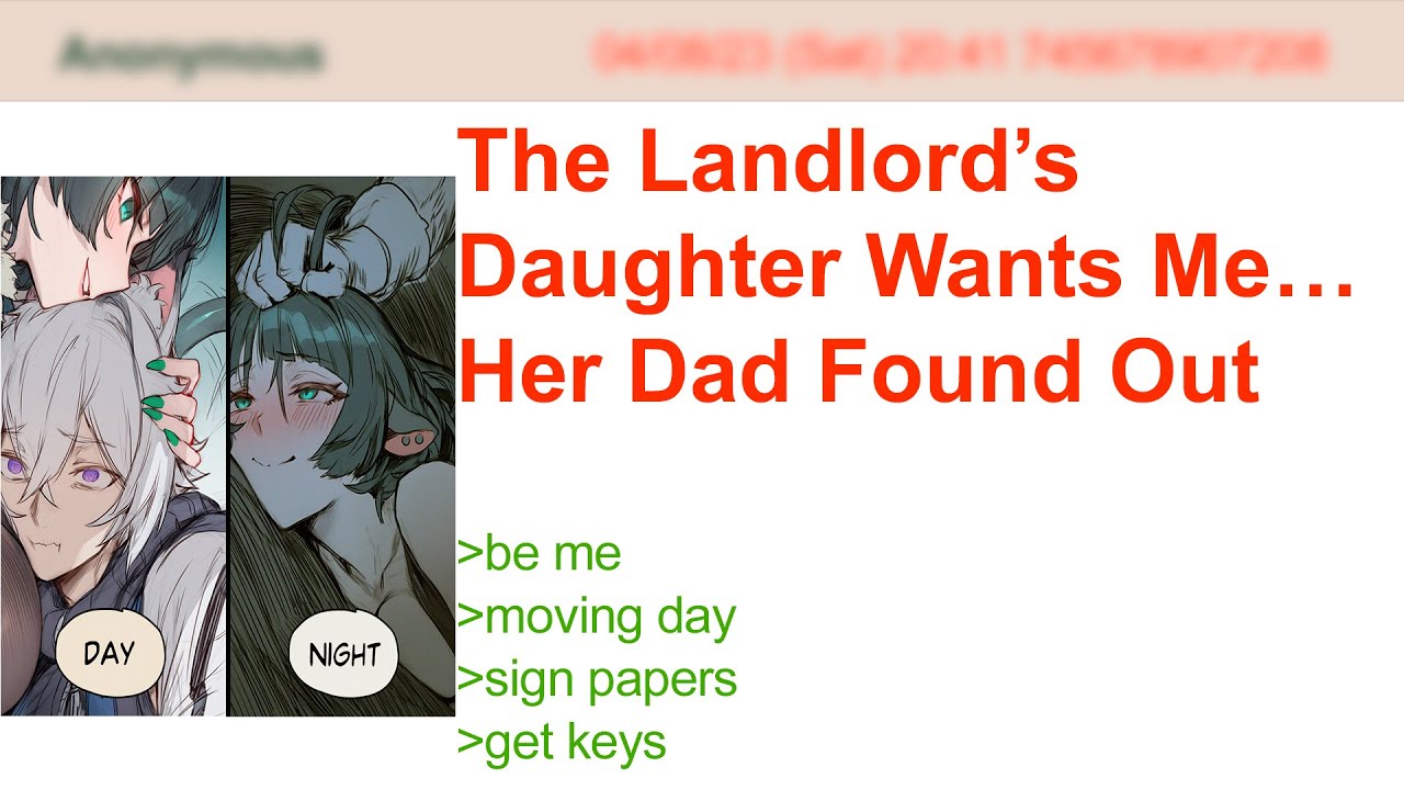 The Landlord’s Daughter Wants Me… Her Dad Found Out | 4Chan Greentext Stories