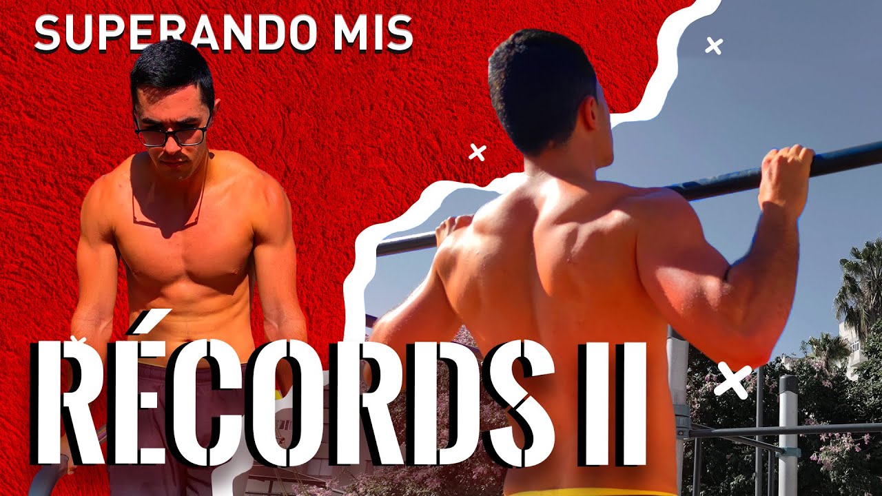 SUPERANDO MIS RECORDS II DOMINADAS Y FONDOS