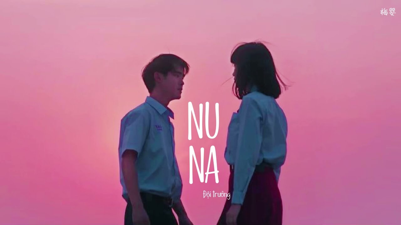 [Vietsub+Pinyin] NUNA - Đội Trưởng |《NUNA》- 队长 | 𝑾𝒂𝒊𝒕 𝒇𝒐𝒓 𝒚𝒐𝒖 𝒕𝒐 𝒄𝒐𝒎𝒆 𝒃𝒂𝒄𝒌 🤍