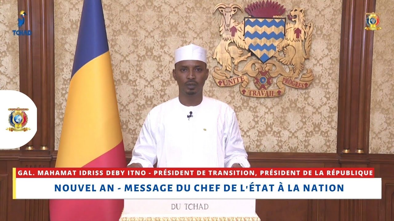 NOUVEL  AN - MESSAGE DU CHEF DE L'ÉTAT À LA NATION - GAL.  MAHAMAT IDRISS DEBY ITNO