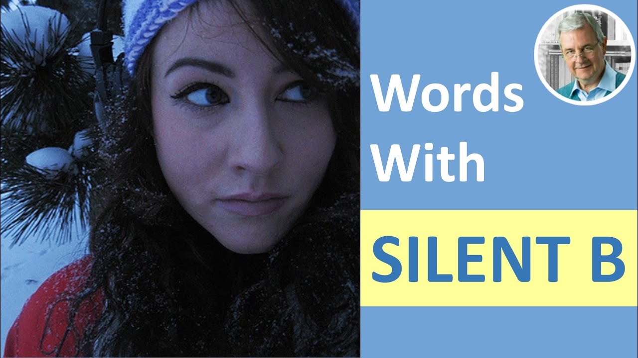Words With a SILENT B (9 Illustrated Examples)