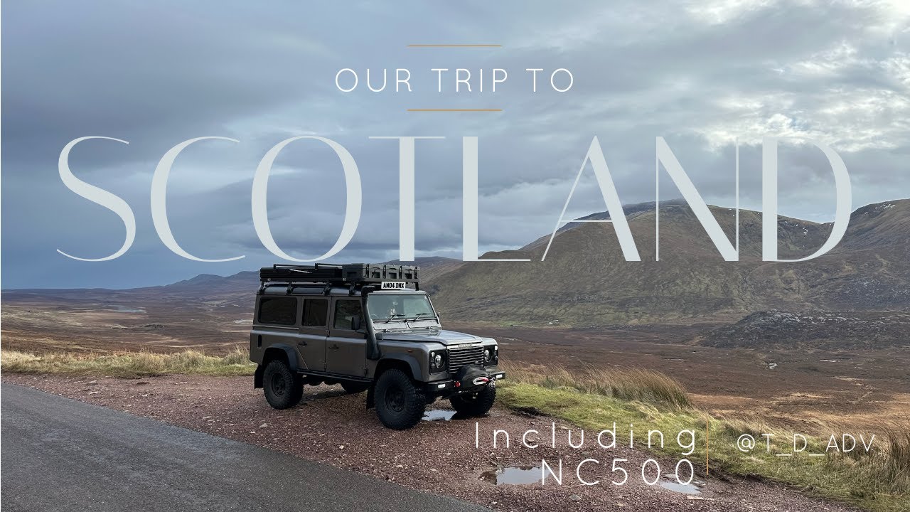 Travelling Scotland in our Land Rover Defender 110 Overlander!