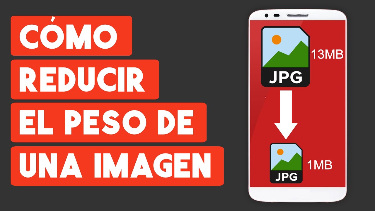 Como Reducir el Peso de una Imagen desde el  Celular