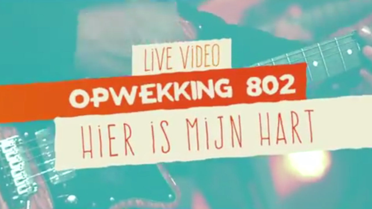 Opwekking 802 - Hier Is Mijn Hart, Heer - CD41 - (live video)