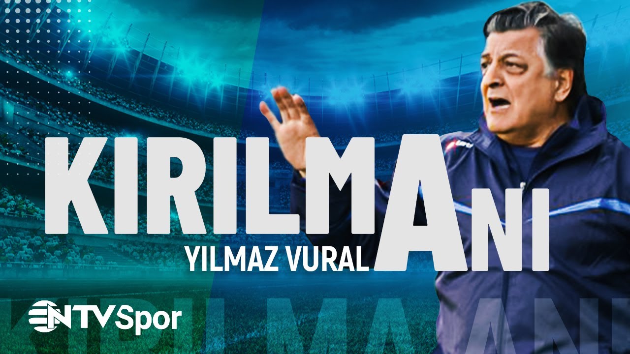 Kırılma Anı 41. Bölüm - Yılmaz VURAL @NTVSpor
