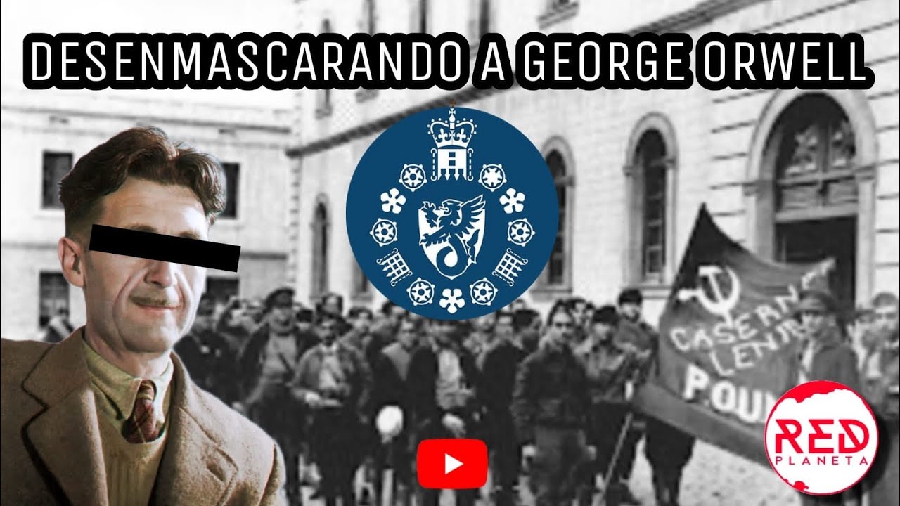 Desenmascarando a George Orwell