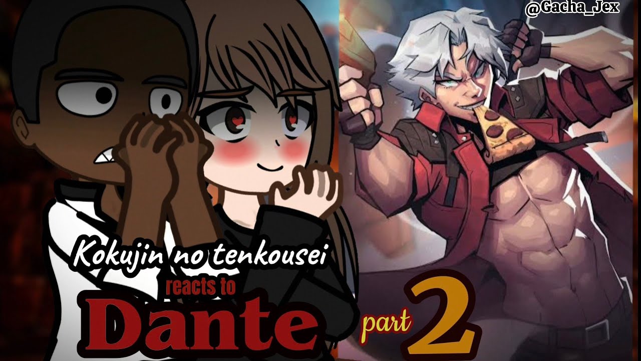 [NTR] kokujin no tenkousei reacts to future Hiroki as Dante (Rabbit vs Dante) #devilmaycry